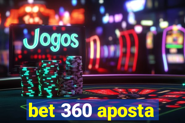 bet 360 aposta